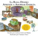 Image for LA Rana Dinero Aprende A Ahorrar Energia