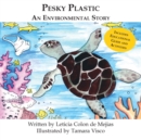 Image for Pesky Plastic : An Environmental Story