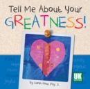 Image for Tell Me About Your Greatness! UK Edition