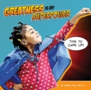 Image for Greatness Is My Superpower