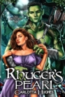 Image for Rhuger&#39;s Pearl : Orc Matched 1.0 (A Monster Romance With Spicy Scottish Space Orcs)