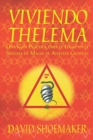 Image for Viviendo Thelema : Una guia practica para el logro en el sistema de magia de Aleister Crowley
