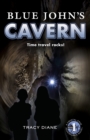 Image for Blue John&#39;s Cavern : Time Travel Rocks!