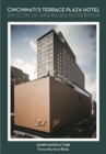 Image for Cincinnati&#39;s Terrace Plaza Hotel: An Icon of American Modernism