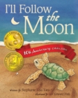 Image for I&#39;ll Follow the Moon - 10th Anniversary Collector&#39;s Edition