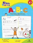 Image for Bible Phonics : A-B-C Alphabet Workbook