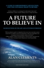Image for A Future To Believe In : 108 Reflections on the Art and Activism of Freedom