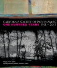 Image for California Society of Printmakers: One Hundred Years, 1913-2013