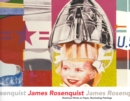 Image for James Rosenquist: Illustrious Works on Paper, Illuminating Paintings