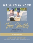 Image for Walking In Your True Identity Study Guide
