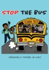 Image for Stop The Bus : Education Reform in 31 Days