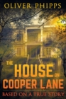 Image for The House on Cooper Lane : Based on a True Story