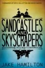 Image for Sandcastles and Skyscrapers: Rediscovering Truth, Beauty, Freedom, &amp; Love