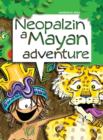 Image for Neopalzin, a Mayan adventure