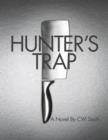 Image for Hunter&#39;s Trap: A Novel