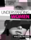 Image for Understanding women: a novel