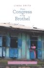 Image for From Congress to the Brothel: A Journey of Hope, Healing and Restoration