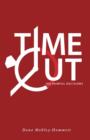 Image for Time Out!: His Painful Decisions