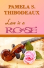Image for Love is a Rose