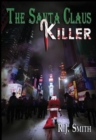 Image for The Santa Claus Killer : The FBI Serial Killer Task Force
