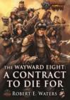 Image for The Wayward Eight : A Contract to Die for