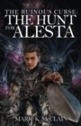 Image for The Ruinous Curse : The Hunt for Alesta