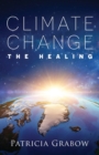 Image for Climate Change : The Healing
