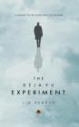 Image for The Deja Vu Experiment : A Journey to the Outer Limits of the Mind