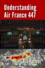 Image for Understanding Air France 447