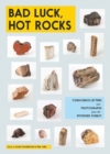Image for Bad Luck, Hot Rocks: Conscience Letters and Photographs from the Petrified Forest