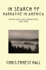 Image for In Search of Narrative In America : Unfinished and Abandoned 1988-2001