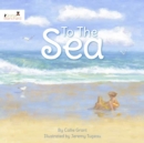 Image for To The Sea