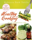 Image for Healthy Cooking With Essential Oil