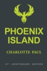 Image for Phoenix Island : The Epic Tale of a Lonely Island, a Tidal Wave, and Nine Survivors (35th Anniversary Edition)