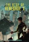 Image for The Rise of Renegade X