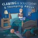 Image for Clawing &amp; Scratching &amp; Thumping About