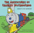 Image for The Adventures of Charley McChooChoo : Charley&#39;s First Adventure