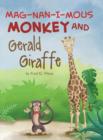 Image for Mag-nan-i-mous Monkey and Gerald Giraffe