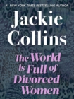 Image for World is Full of Divorced Women