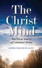 Image for Christ mind  : the great source of unlimited power