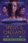 Image for Spells and Oregano : Book II of The Secret Spice Cafe Trilogy
