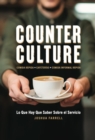 Image for Counter Culture: Lo Que Hay Que Saber Sobre el Servicio: Lo que