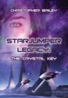 Image for Starjumper Legacy : The Crystal Key