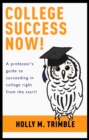 Image for College Success Now!