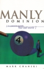 Image for Manly dominion: in a passive-purple-four-ball world