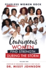Image for Fearless Women Rock Courageous Women Find Strength During the Storm