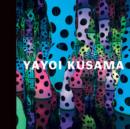 Image for Yayoi Kusama: I Who Have Arrived In Heaven