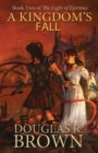 Image for A Kingdom&#39;s Fall (The Light of Epertase, Book two)