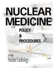 Image for Nuclear Medicine Policy &amp; Procedures