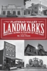 Image for Flathead Valley Landmarks : Historic Homes &amp; Places of the Past